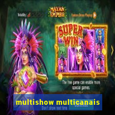 multishow multicanais